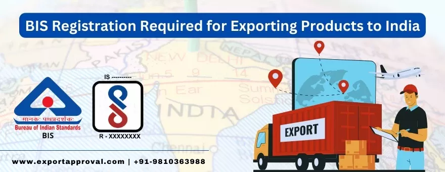 The Crucial Role of BIS Certification in Exporting Products to India.